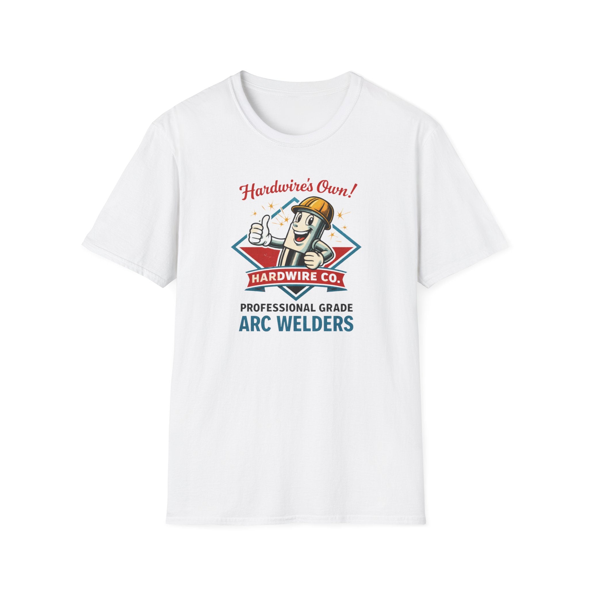 Hardwire's Own Proffessional Grade Arc Welders T-Shirt