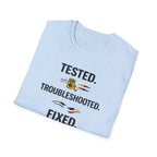Tested. Troubleshooted. Fixed. T-Shirt