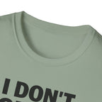 I Don't Guess I Test T-Shirt
