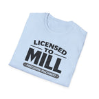 Licensed To Mill Precision Machinist T-Shirt