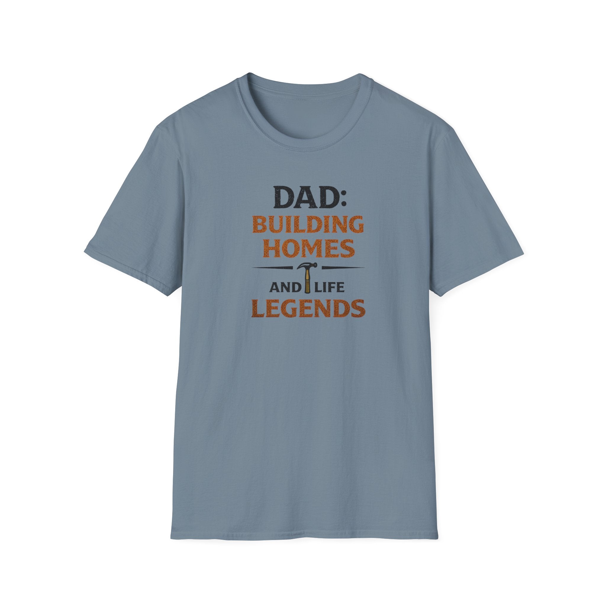 Dad Building Homes And Life Legends T-Shirt