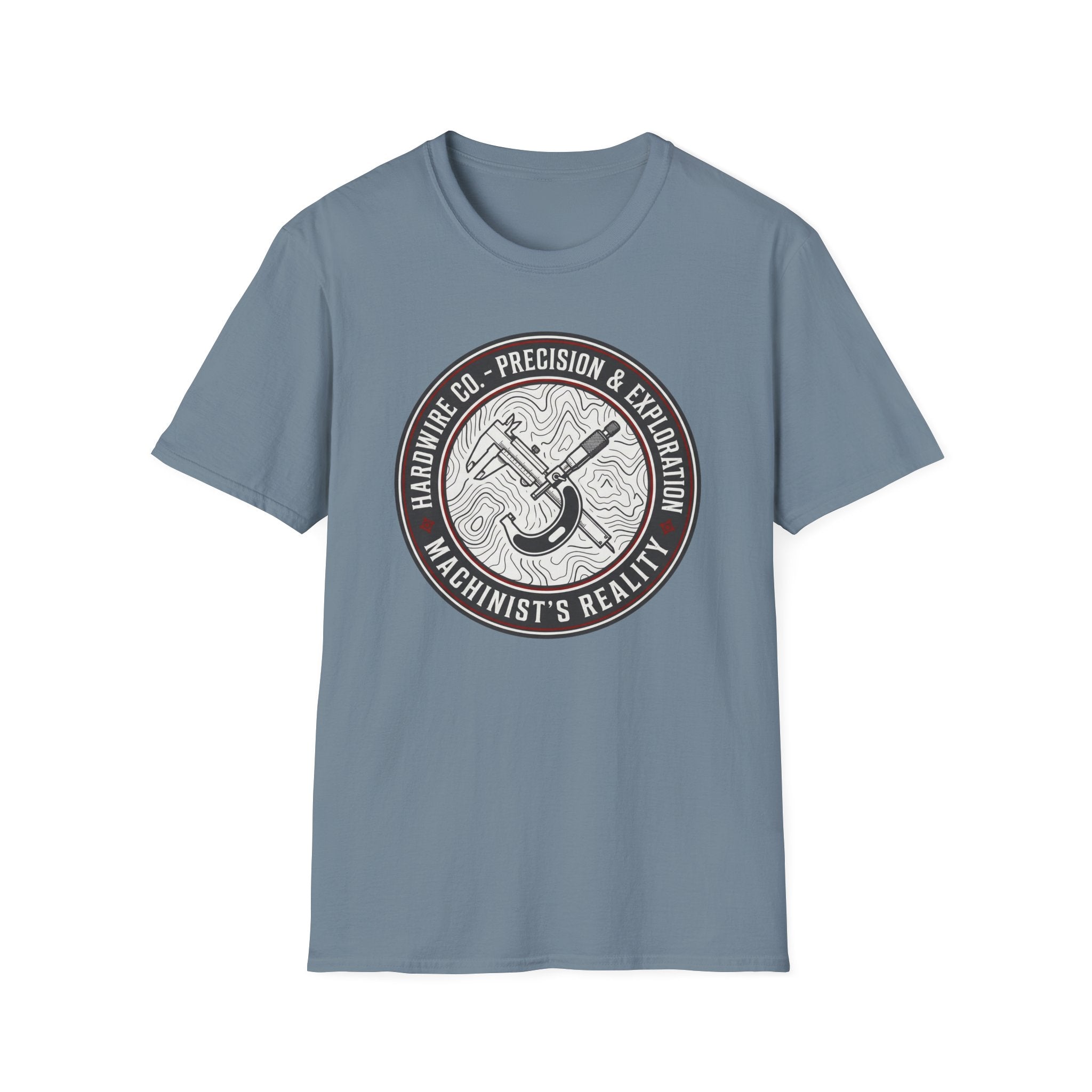 Hardwire Co. Precision & Exploration Machinist Reality T-Shirt