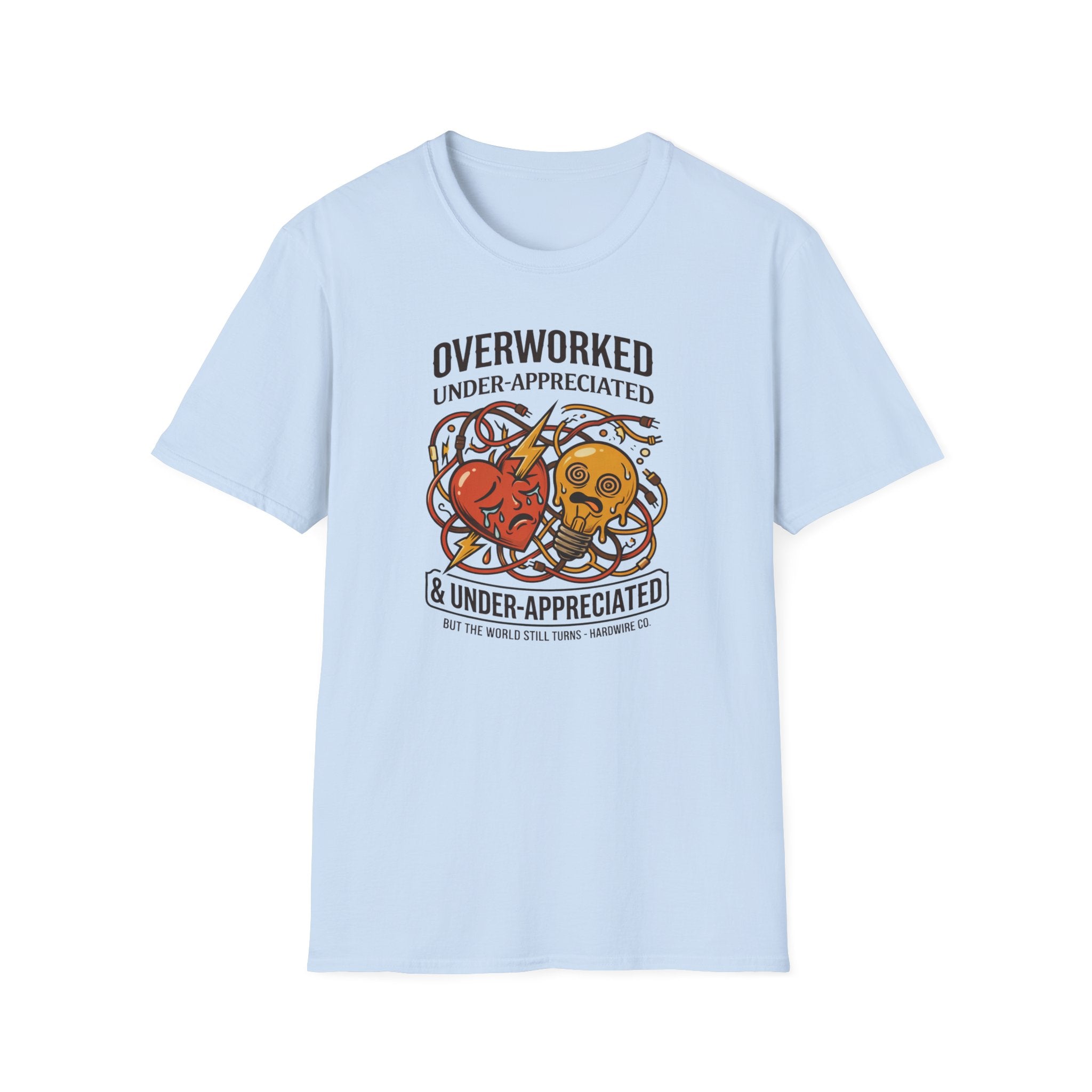 Overworked & Under-Appreciated Heart And Lightbulb I T-Shirt