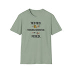 Tested. Troubleshooted. Fixed. T-Shirt