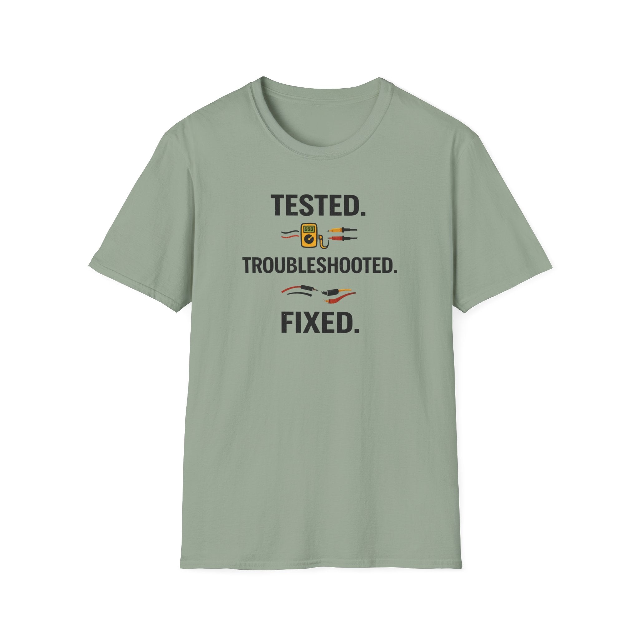 Tested. Troubleshooted. Fixed. T-Shirt