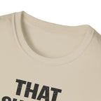 That Should Hold T-Shirt