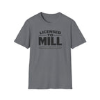 Licensed To Mill Precision Machinist T-Shirt