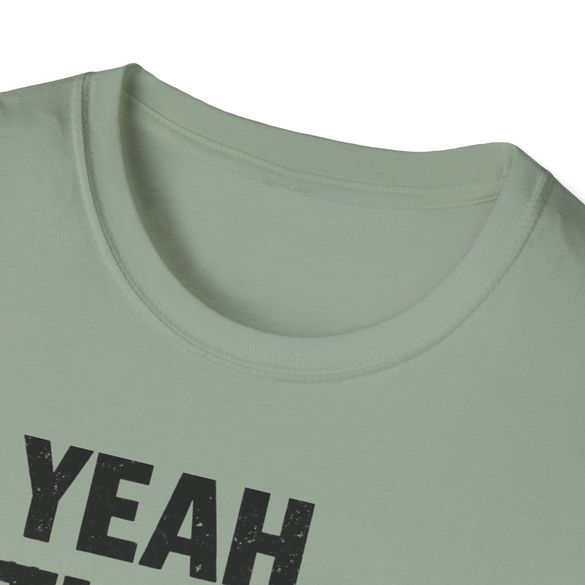 Yeah That's Not Right T-Shirt