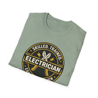 Electrician Skilled Trained Earned Not Given T-Shirt