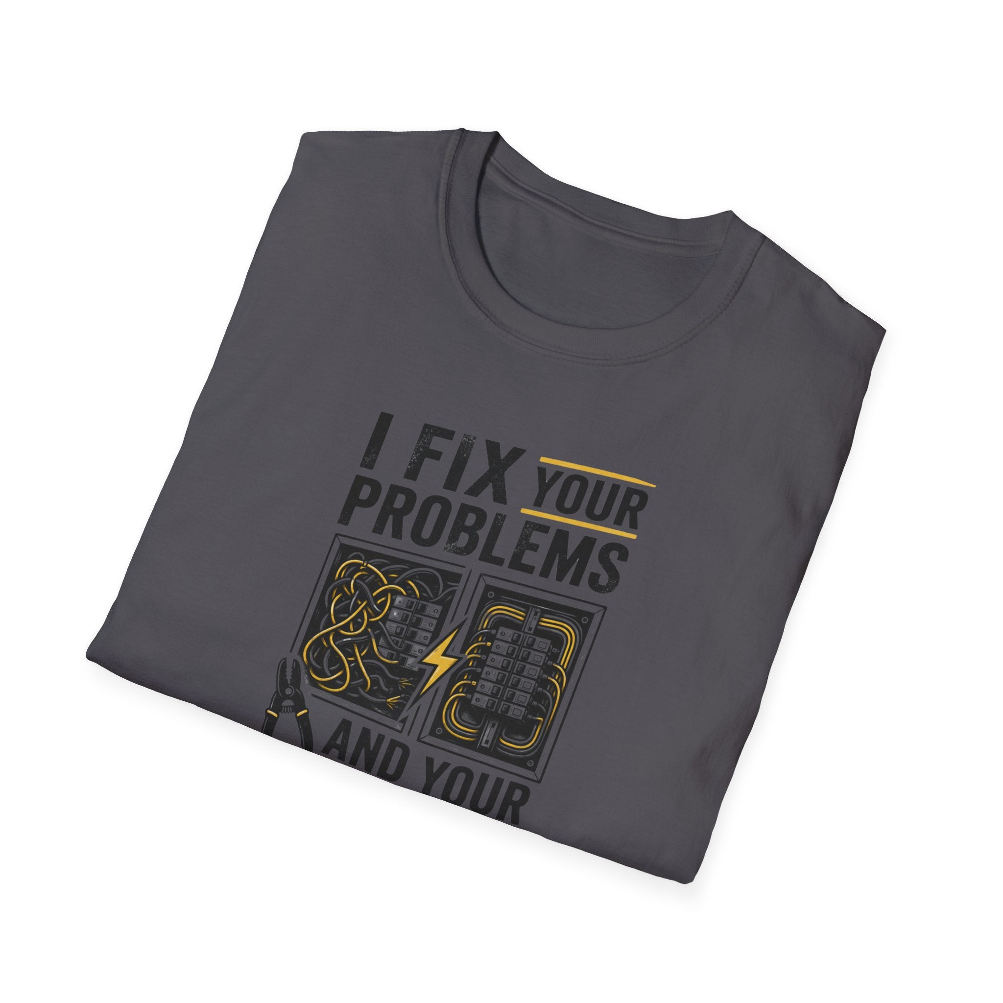 I Fix Your Problems And Your Bad Wiring T-Shirt