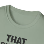 That Should Hold T-Shirt
