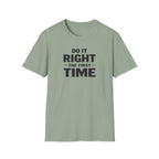 Do It Right The First Time T-Shirt