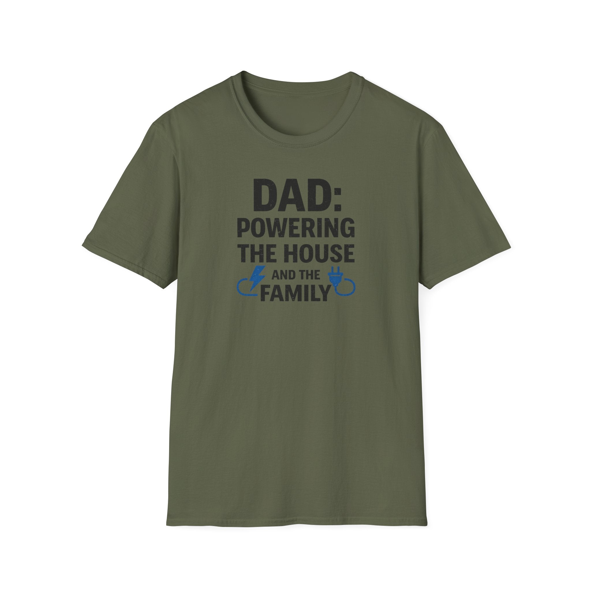Dad Powering The House And The Family T-Shirt