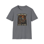 High Voltage Lifestyle No Fear Just Power T-Shirt