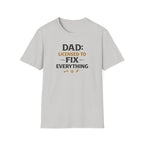Dad Licensed To Fix Anything T-Shirt