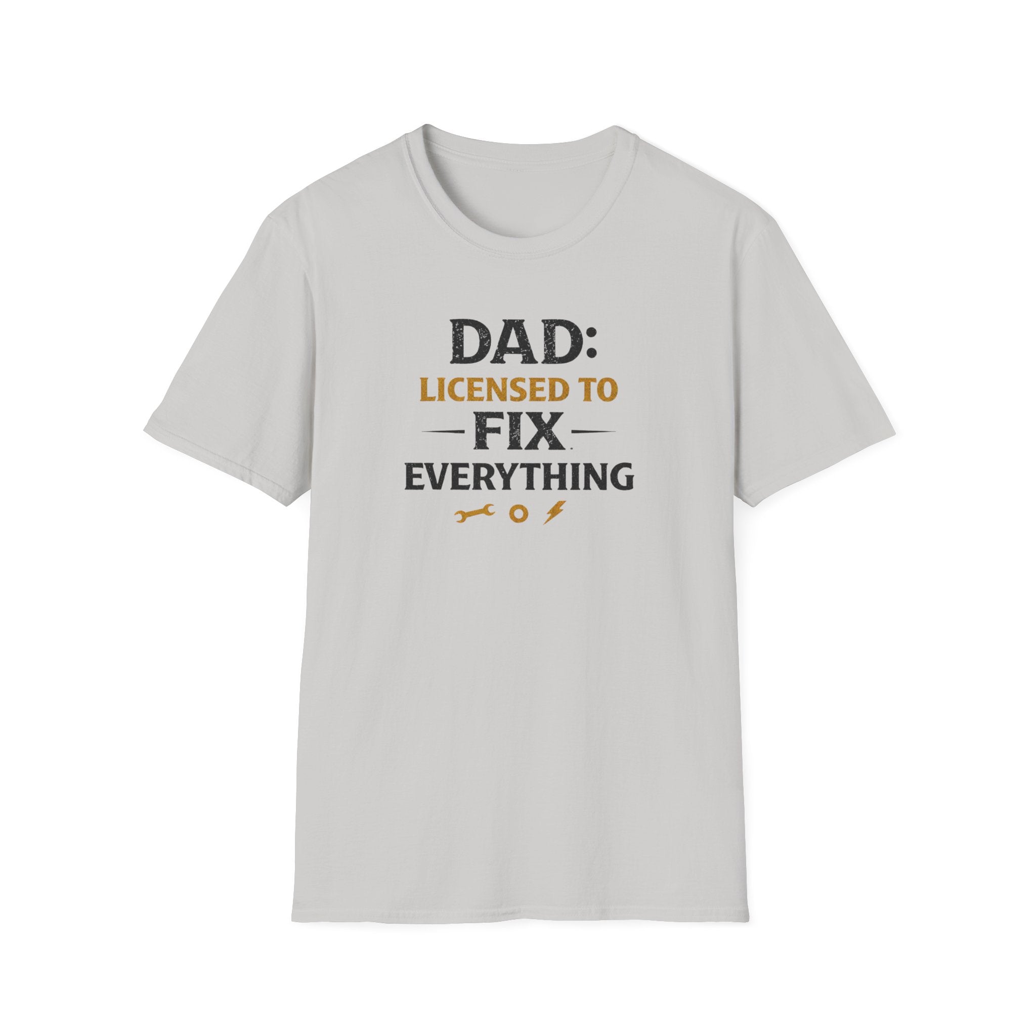 Dad Licensed To Fix Anything T-Shirt