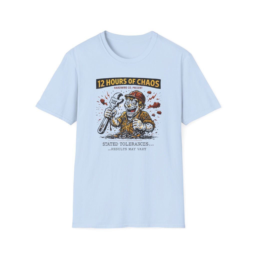 12 Hours Of Chaos Stated Tolerances T-Shirt