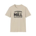 Licensed To Mill Precision Machinist T-Shirt