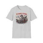 12 Hours Strong T-Shirt