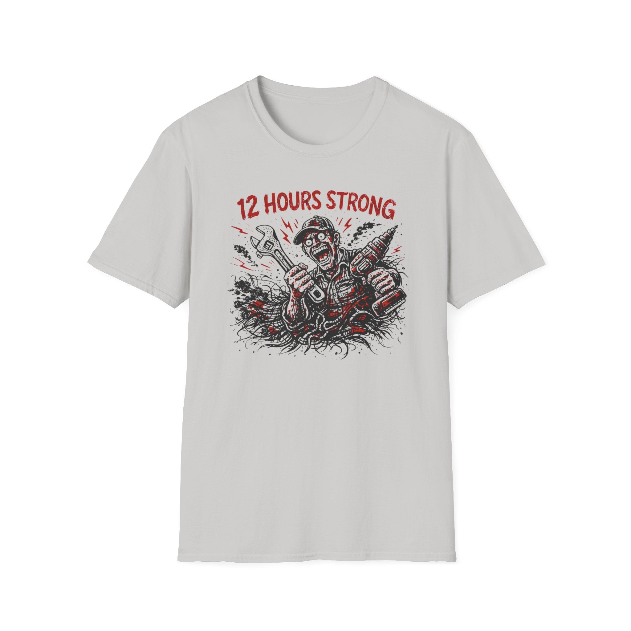 12 Hours Strong T-Shirt