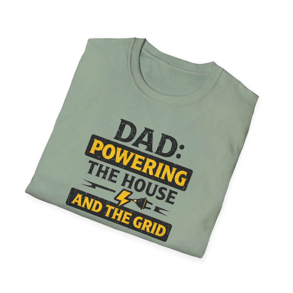 Dad Powering The House And The Grid T-Shirt