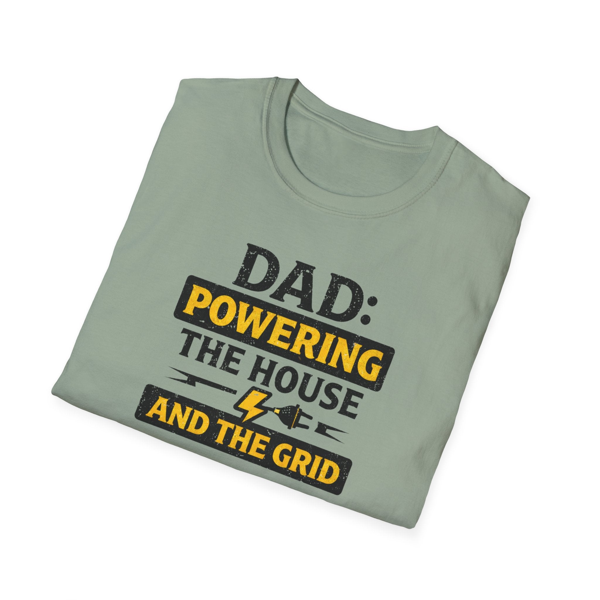 Dad Powering The House And The Grid T-Shirt