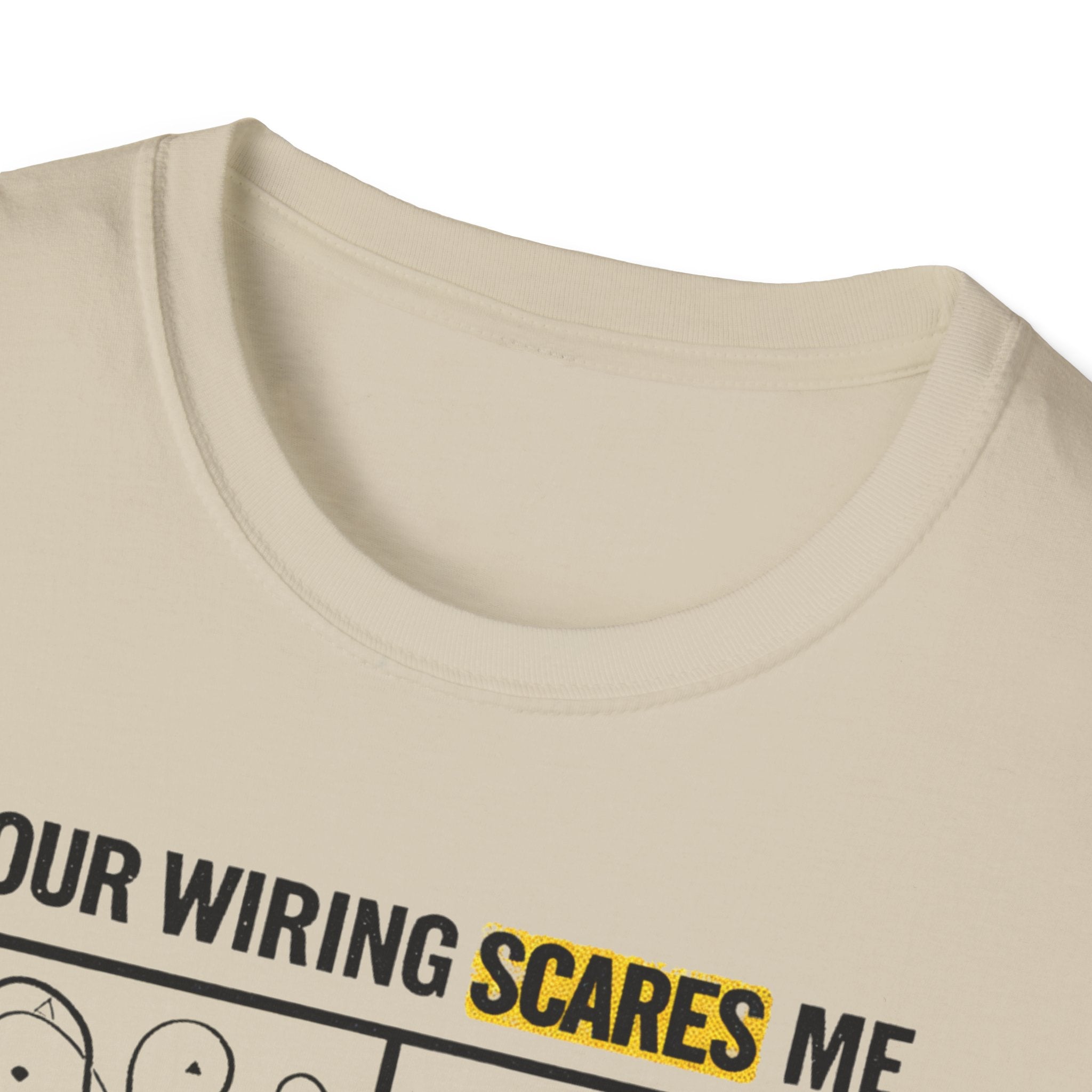 Your Wiring Scares Me T-Shirt