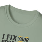 I Fix Your Problems And Your Bad Wiring T-Shirt