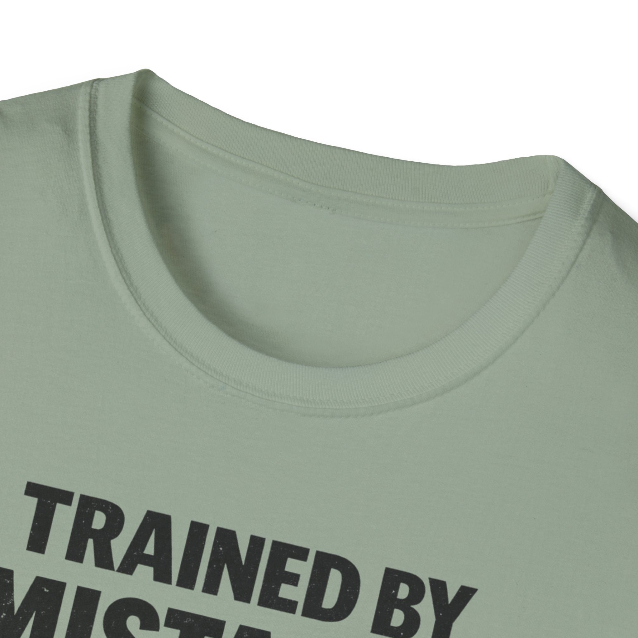 Trained By Mistakes Perfected By Experience T-Shirt