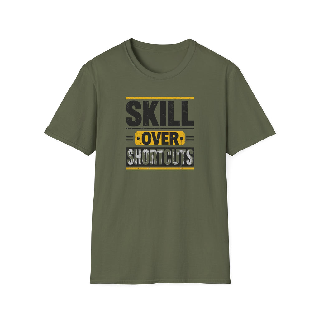 Skill Over Shortcuts T-Shirt