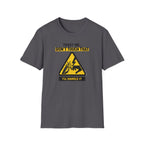Trust Me Don't Touch That T-Shirt