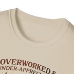 Overworked & Under-Appreciated Heart And Bulb II T-Shirt