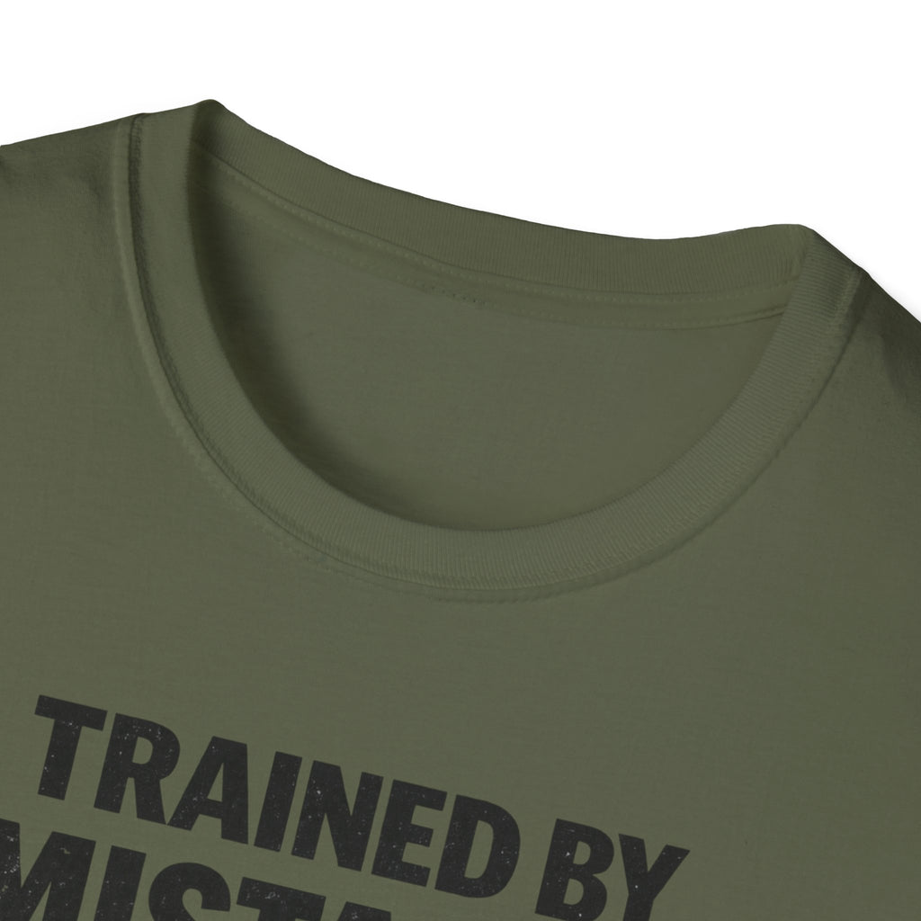 Trained By Mistakes Perfected By Experience T-Shirt