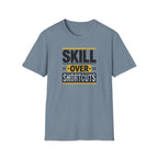 Skill Over Shortcuts T-Shirt