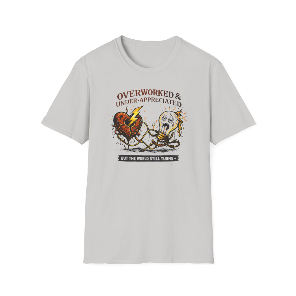 Overworked & Under-Appreciated Heart And Bulb II T-Shirt