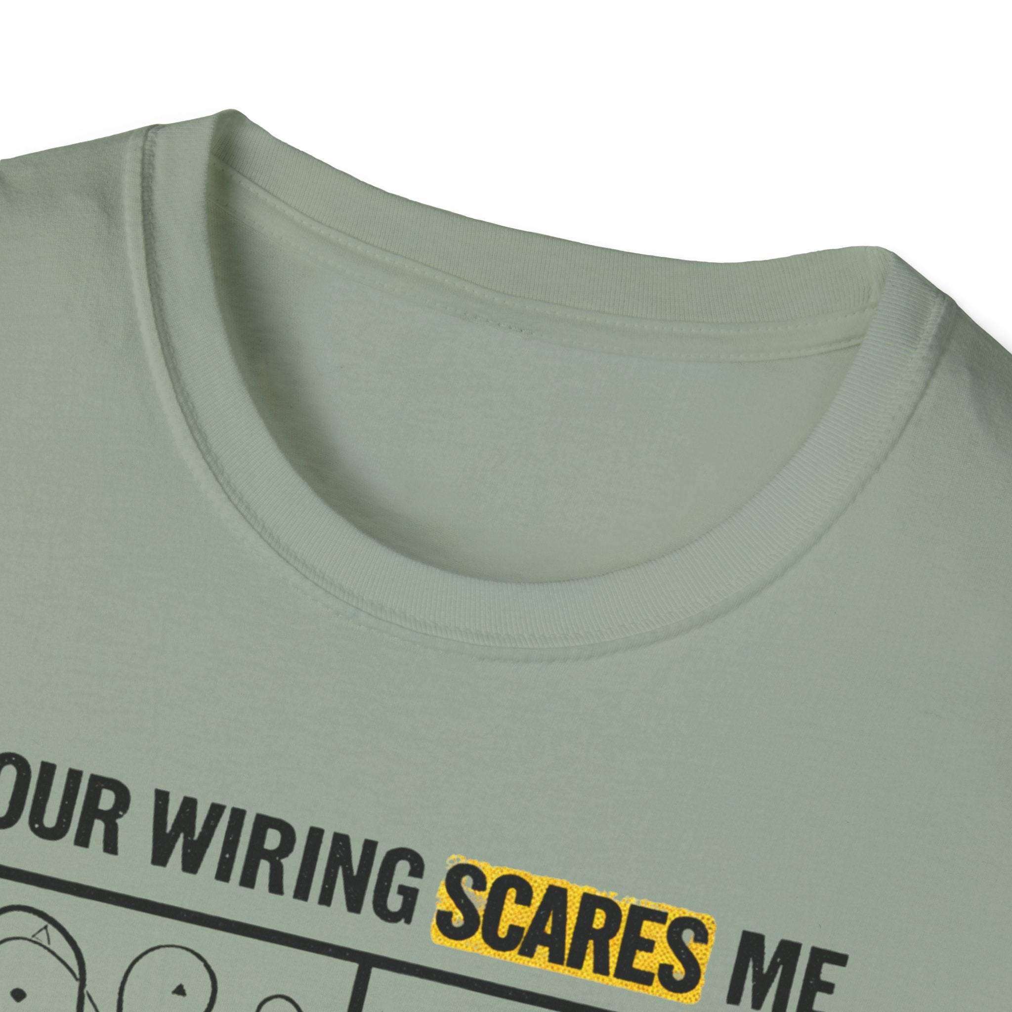Your Wiring Scares Me T-Shirt