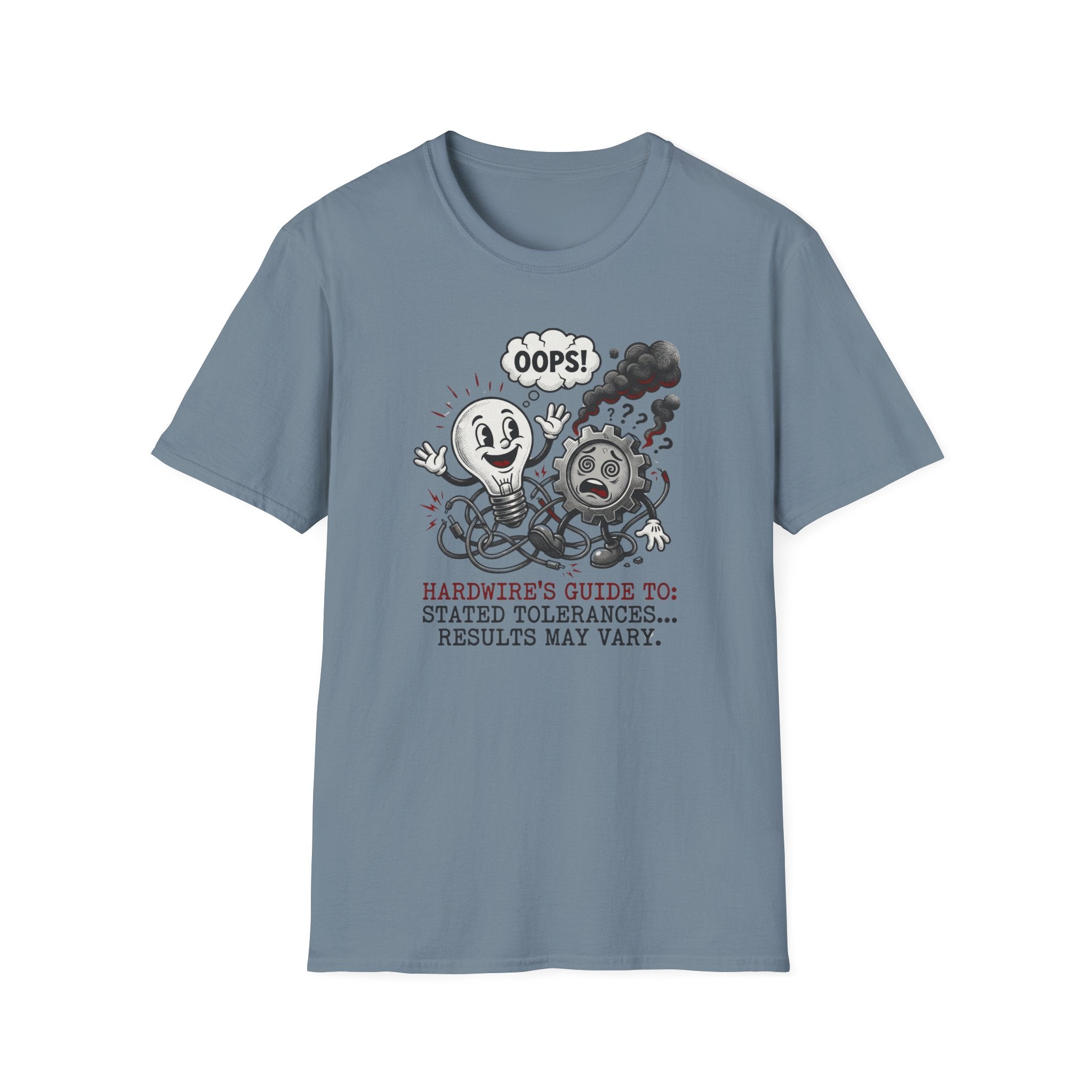 Hardwire"s Guide To Stated Tolerances I T-Shirt