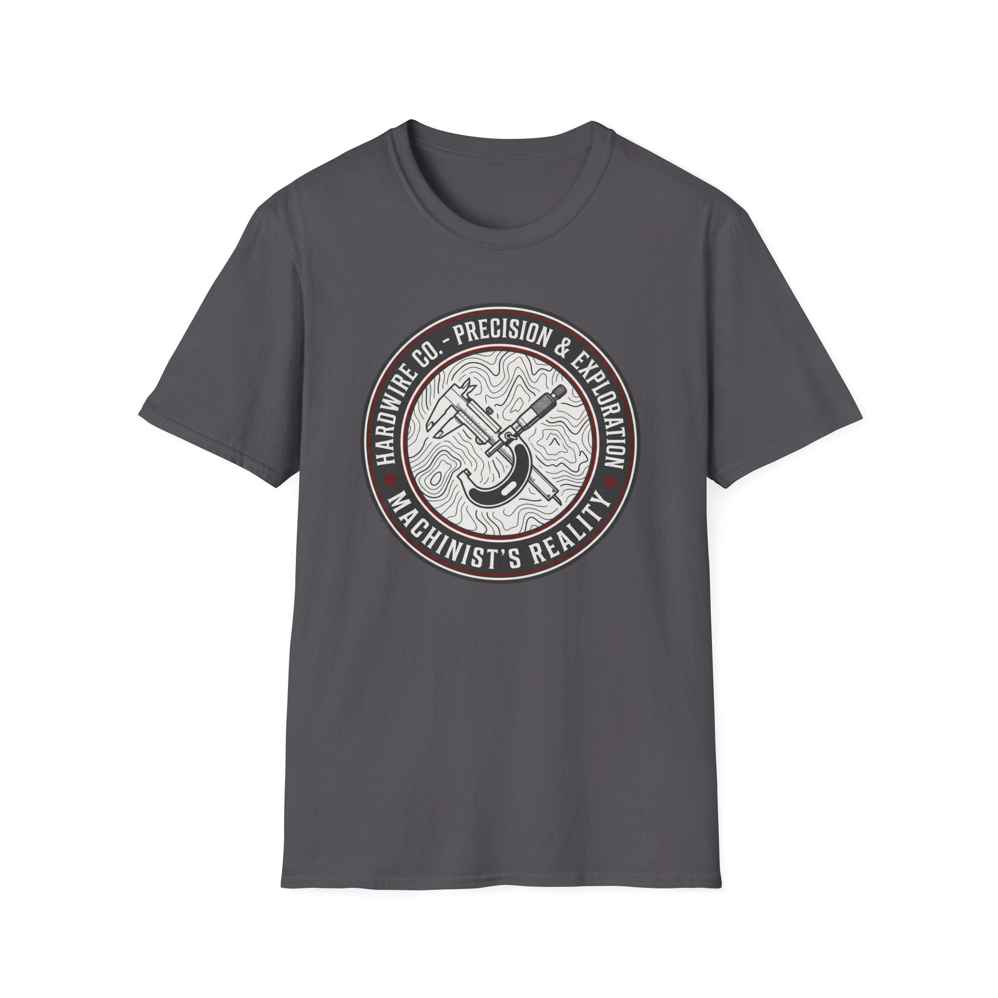 Hardwire Co. Precision & Exploration Machinist Reality T-Shirt
