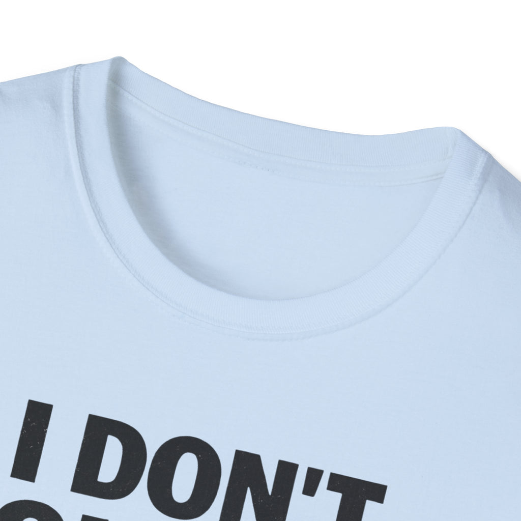 I Don't Guess I Test T-Shirt