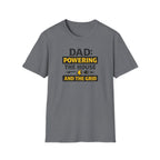 Dad Powering The House And The Grid T-Shirt