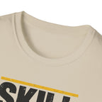 Skill Over Shortcuts T-Shirt
