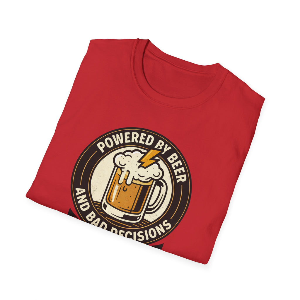 Powered By Beer And Bad Decisions T-Shirt