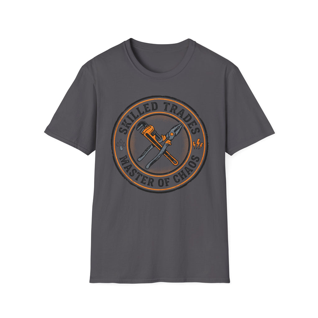 Skilled Trades Master Of Chaos T-Shirt