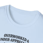 Overworked & Under-Appreciated Transformer T-Shirt