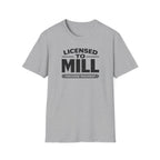 Licensed To Mill Precision Machinist T-Shirt