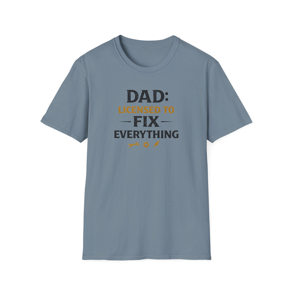Dad Licensed To Fix Anything T-Shirt