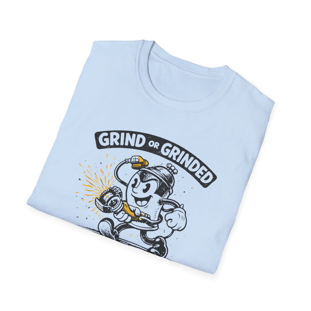 Grind Or Grinded Stay Shocked Spray Can T-Shirt