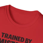 Trained By Mistakes Perfected By Experience T-Shirt