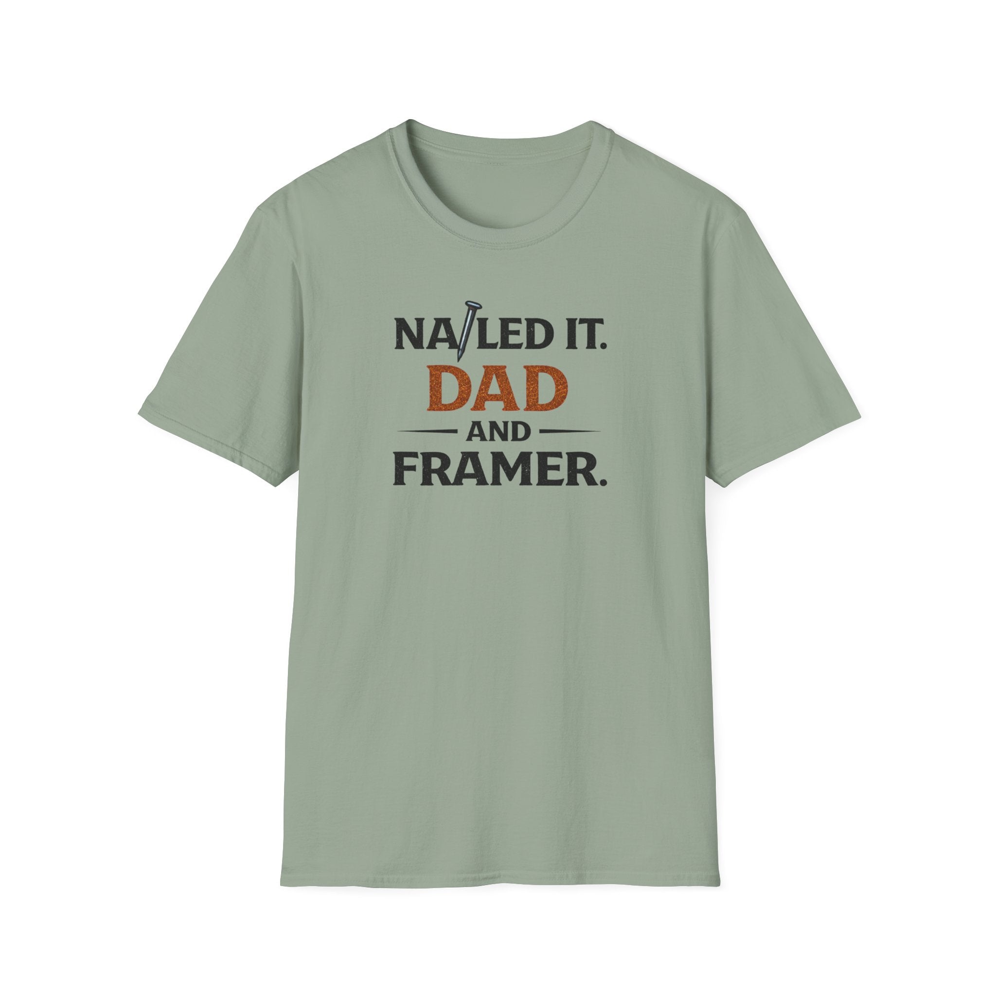 Nailed It Dad And Framer T-Shirt