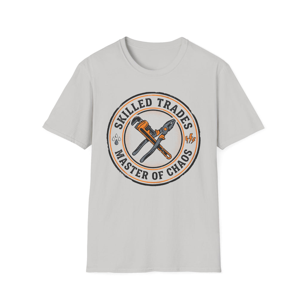 Skilled Trades Master Of Chaos T-Shirt